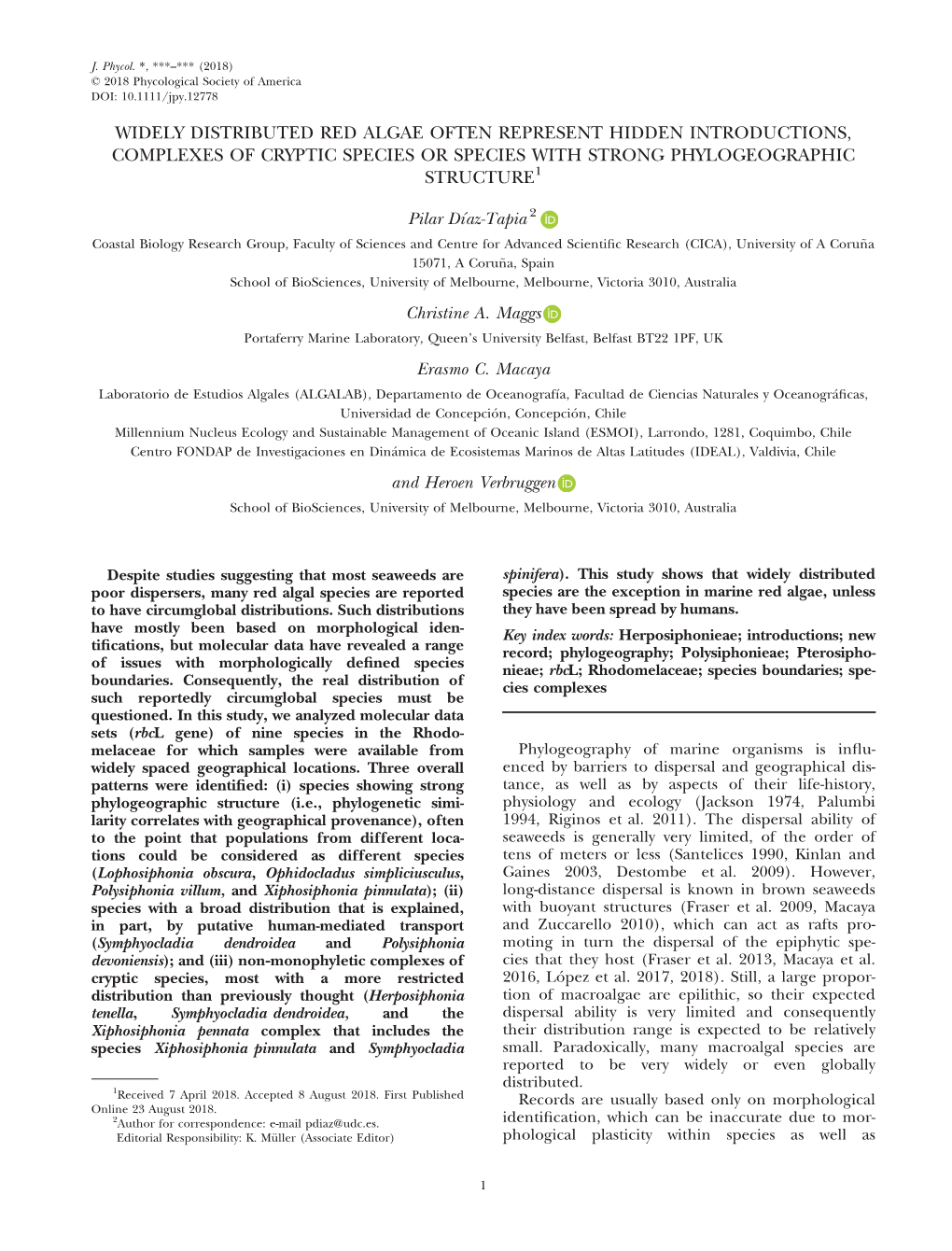 Widely Distributed Red Algae Often Represent Hidden Introductions, Complexes of Cryptic Species Or Species with Strong Phylogeographic Structure1