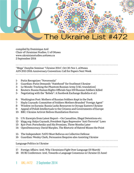 The Ukraine List #472 Compiled by Dominique Arel Chair of Ukrainian Studies, U of Ottawa 2 September 2014