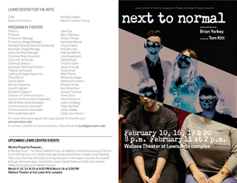 Next to Normal PROGRAM in THEATER Book and Lyrics by Director Jane Cox Brian Yorkey Producer Darryl Waskow Production Manager Chloë Z
