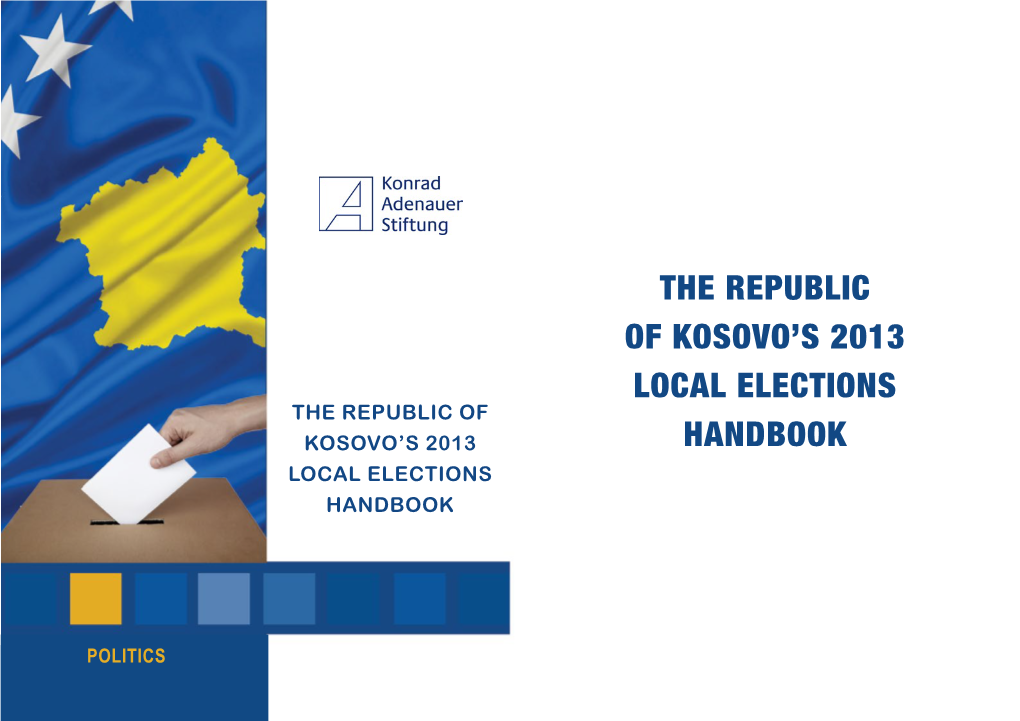 The Republic of Kosovo's 2013 Local Elections Handbook