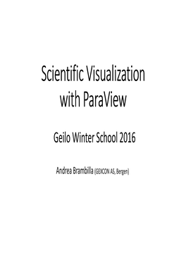 Scientific Visualization with Paraview