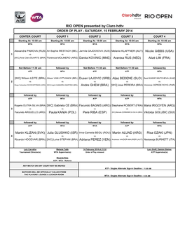 RIO OPEN Presented by Claro Hdtv ORDER of PLAY - SATURDAY, 15 FEBRUARY 2014