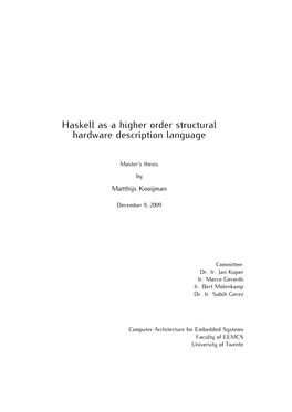 Haskell As a Higher Order Structural Hardware Description Language