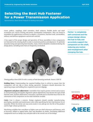 Selecting the Best Hub Fastener for a Power Transmission Application Sponsored By: Stock Drive Products & Sterling Instrument