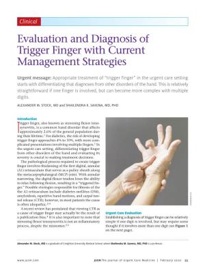 Evaluation and Diagnosis of Trigger Finger with Current Management Strategies