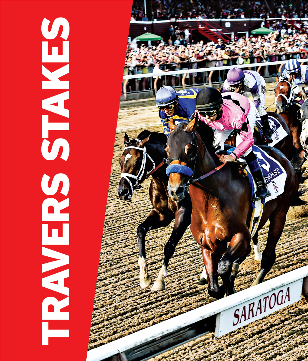 2018 Media Guide NYRA.Com 1 TRAVERS MILESTONES