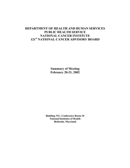 DEPARTMENT of HEALTH and HUMAN SERVICES PUBLIC HEALTH SERVICE NATIONAL CANCER INSTITUTE 121St NATIONAL CANCER ADVISORY BOARD