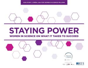 Staying Power Women in Science on What It Takes to Succeed 15 Years of Advancing Women in Science