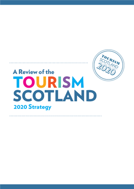 Download Tourism Scotland 2020 – Strategy Review