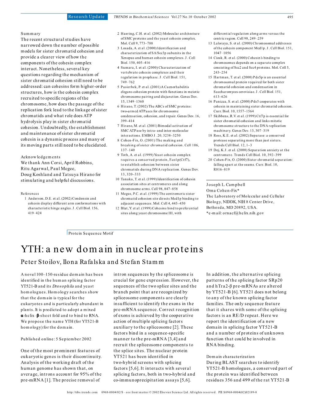 A New Domain in Nuclear Proteins Peter Stoilov, Ilona Rafalska and Stefan Stamm