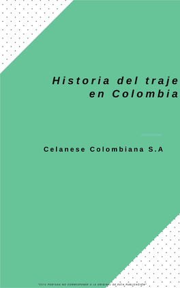 Historia Del Traje En Colombia I