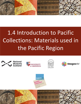 1.4 Materials Used in the Pacific Region
