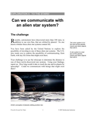 Can We Communicate with an Alien Star System?