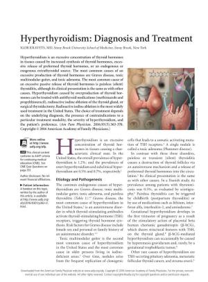 Hyperthyroidism: Diagnosis and Treatment IGOR KRAVETS, MD, Stony Brook University School of Medicine, Stony Brook, New York