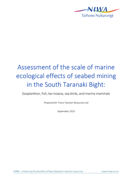 Assessment of the Scale of Marine Ecological Effects of Seabed Mining in the South Taranaki Bight: Zooplankton, Fish, Kai Moana, Sea Birds, and Marine Mammals