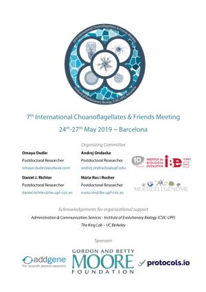 7Th International Choanoflagellates & Friends Meeting 24Th-27Th May 2019