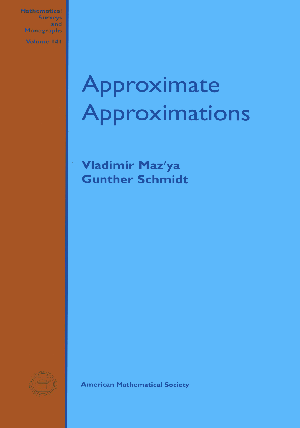 Approximate Approximations Mathematical I Surveys I and I Monographs I