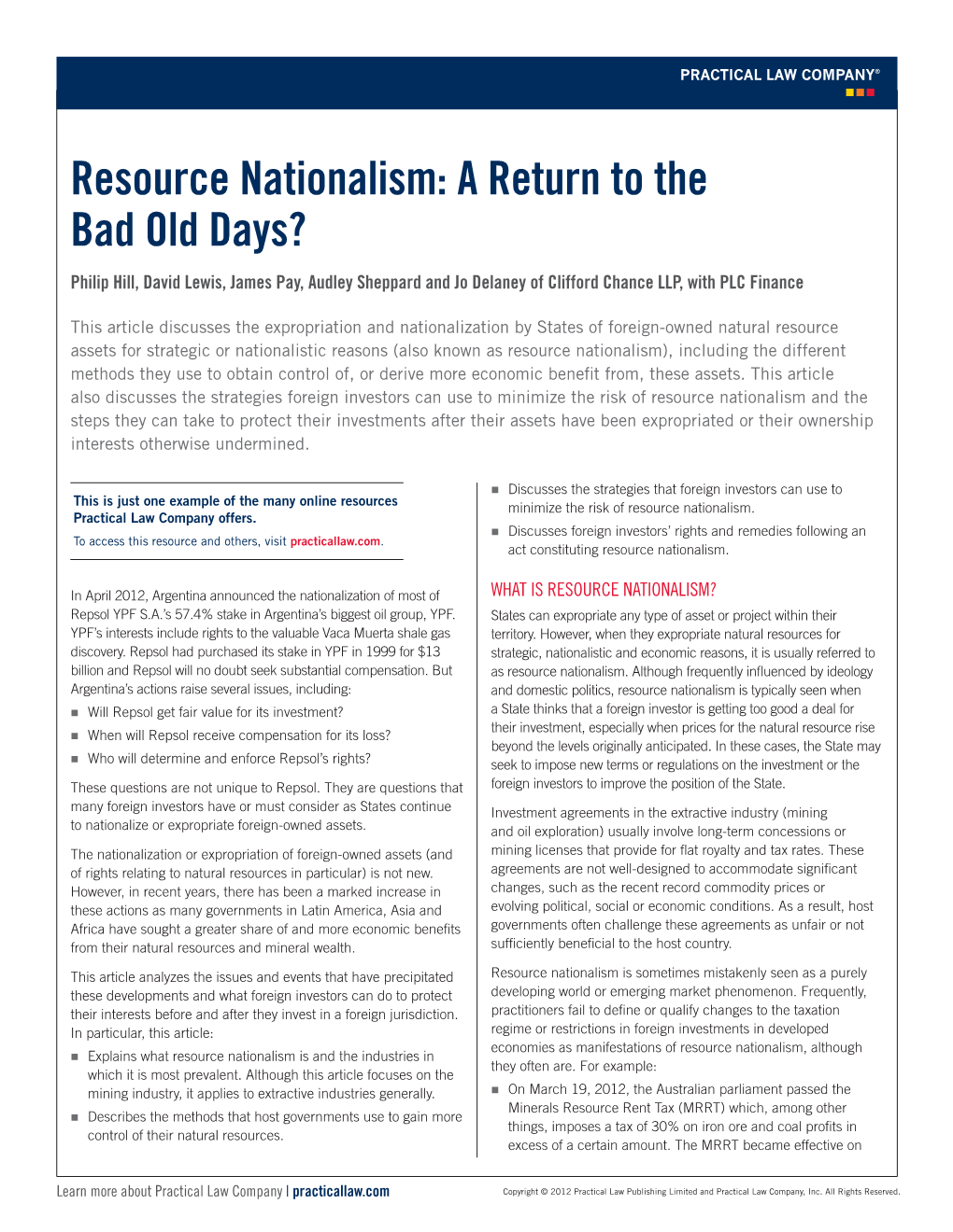 Resource Nationalism: a Return to the Bad Old Days? Philip Hill, David Lewis, James Pay, Audley Sheppard and Jo Delaney of Clifford Chance LLP, with PLC Finance