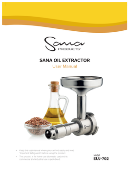 SANA OIL EXTRACTOR User Manual