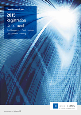 2015 Registration Document Risk Management I Credit Insurance Debt Collection I Bonding