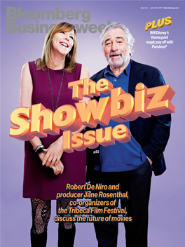 Robert De Niro and Producer Jane Rosenthal, Co-Organizers of The