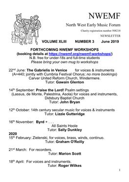 North West Early Music Forum Charity Registration Number 508218 NEWSLETTER VOLUME XLIII NUMBER 3 June 2019