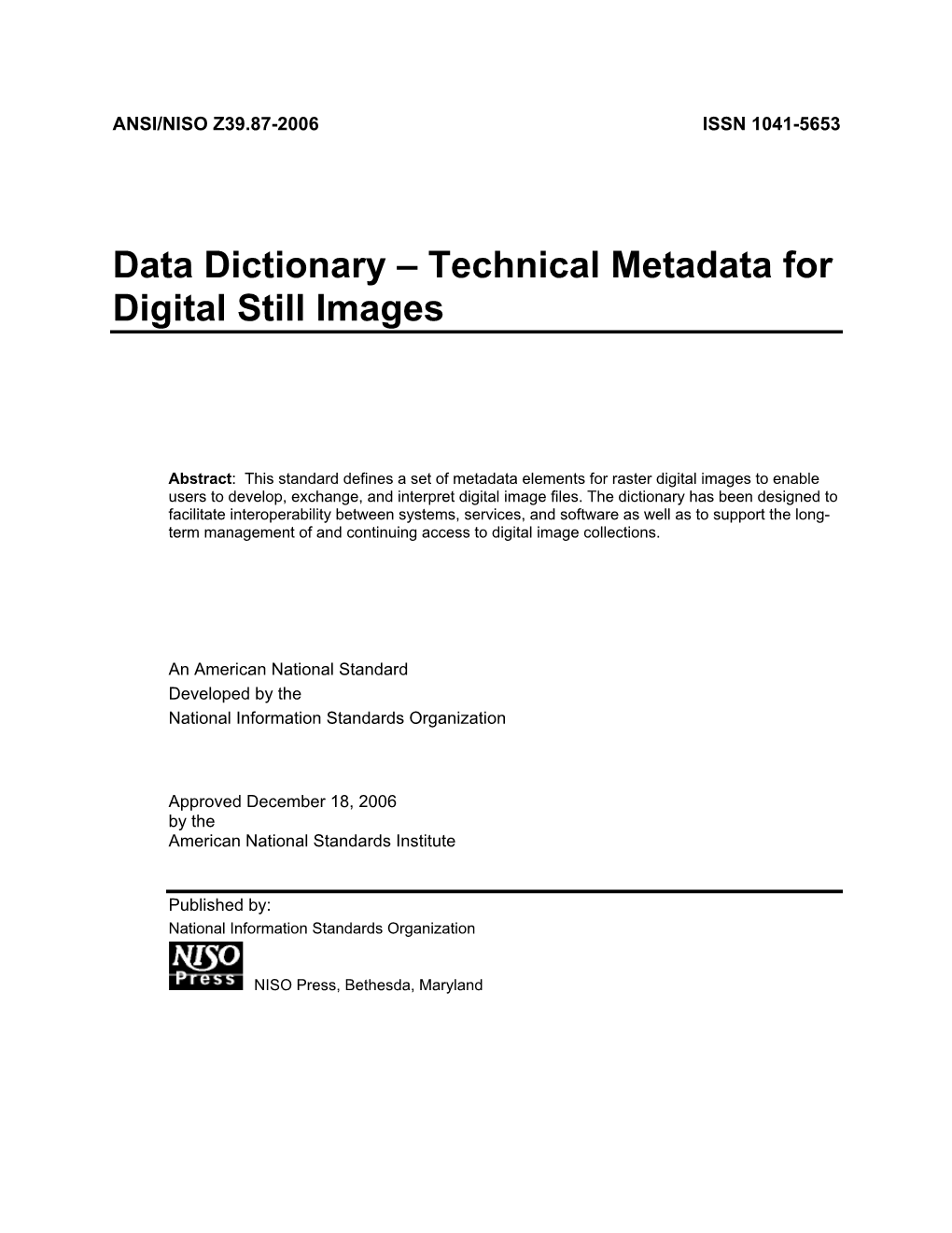 ANSI/NISO Z38.87-2006, Data Dictionary -- Technical