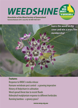 WEEDSHINE Newsletter of the Weed Society of Queensland Summer/Autumn 2011, Issue No: 46 ISSN 1835-8217