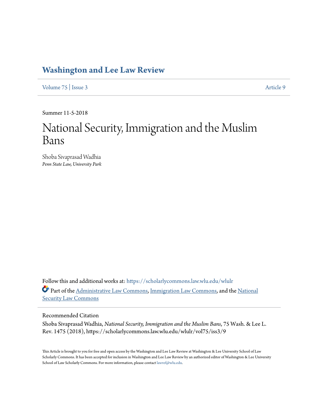 National Security, Immigration and the Muslim Bans Shoba Sivaprasad Wadhia Penn State Law, University Park