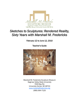 Sketches to Sculptures: Rendered Reality, Sixty Years with Marshall M