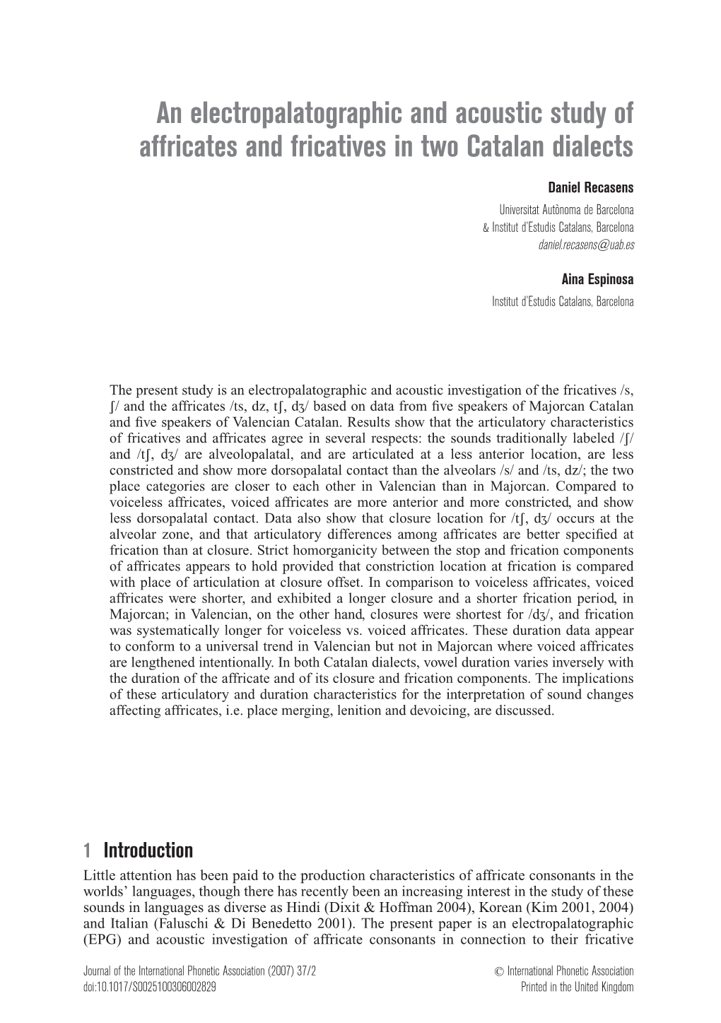 An Electropalatographic and Acoustic Study of Affricates and Fricatives in Two Catalan Dialects