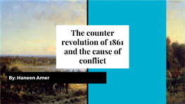 The Counter Revolution of 1861 and the Cause of Conflict