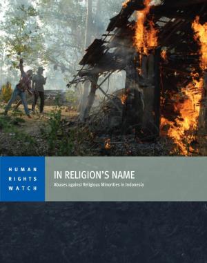 Religion's Name: Abuses Against Religious Minorities in Indonesia