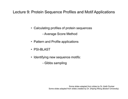 Lecture 9: Protein Sequence Profiles and Motif Applications