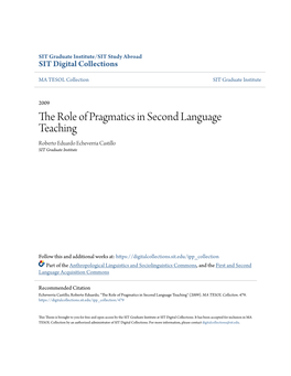 The Role of Pragmatics in Second Language Teaching Roberto Eduardo Echeverria Castillo SIT Graduate Institute