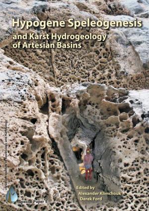 Hypogene Speleogenesis and Karst Hydrogeology of Artesian Basins