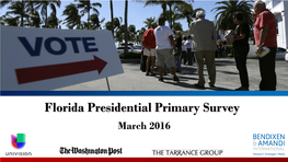Florida Presidential Primary Survey March 2016 Methodology