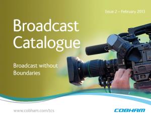 Broadcast Without Boundaries