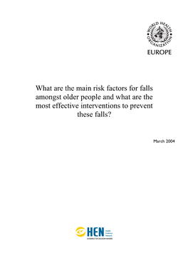 What Are the Main Risk Factors for Falls Amongst Older People and What Are the Most Effective Interventions to Prevent These Falls?