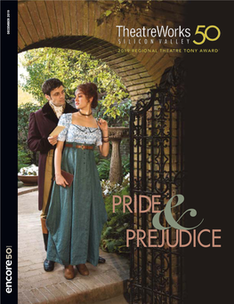 PRIDE PRE&JUDICE About Theatreworks Silicon Valley December 2019 | Volume 51, No