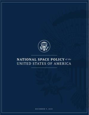 NATIONAL SPACE POLICY of the UNITED STATES of AMERICA