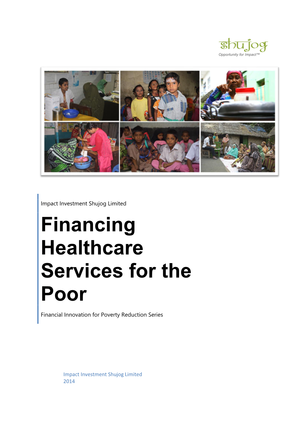 Financing Healthcare Services for the Poor