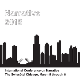International Conference on Narrative the Swissôtel Chicago, March 5 Through 8