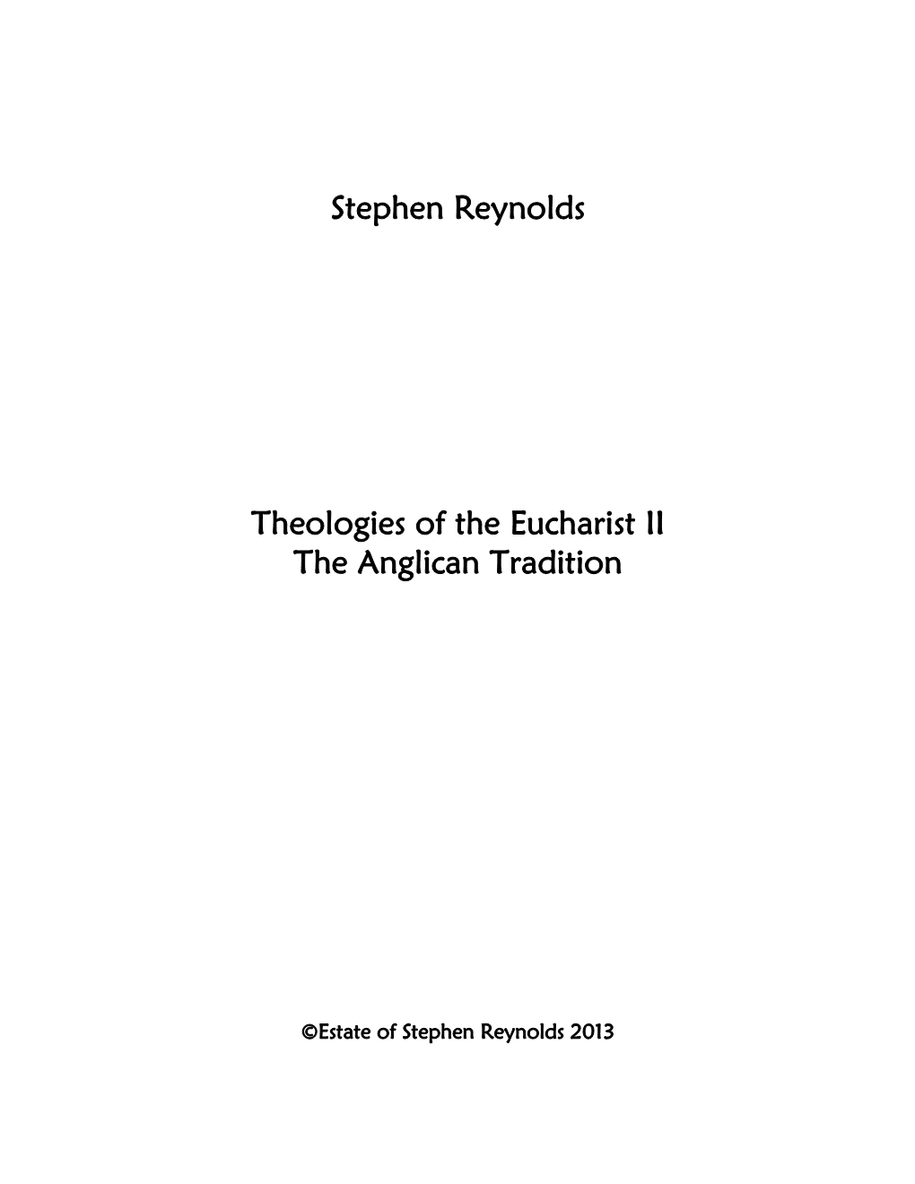 Stephen Reynolds Theologies of the Eucharist II the Anglican Tradition