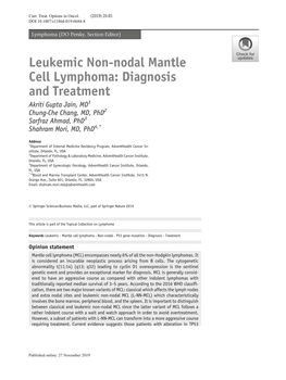 Leukemic Non-Nodal Mantle Cell Lymphoma: Diagnosis and Treatment Akriti Gupta Jain, MD1 Chung-Che Chang, MD, Phd2 Sarfraz Ahmad, Phd3 Shahram Mori, MD, Phd4,*