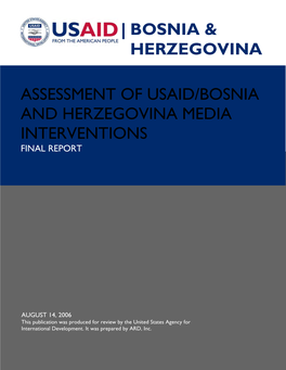 Bosnia & Herzegovina Assessment of Usaid/Bosnia and Herzegovina Media Interventions