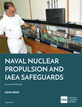NAVAL NUCLEAR PROPULSION and IAEA SAFEGUARDS by Laura Rockwood