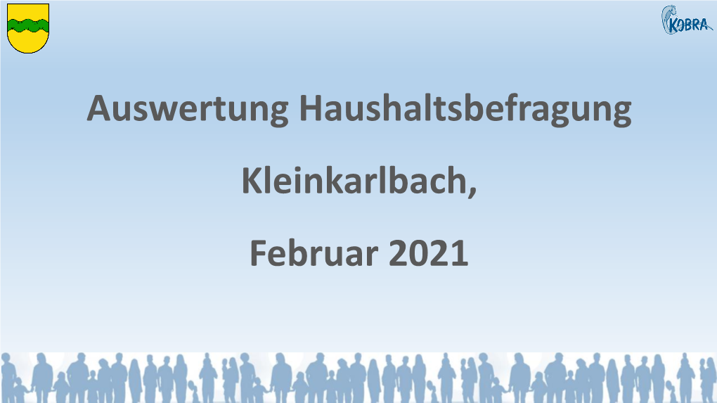 Ergebnisse Haushaltsbefragung Kleinkarlbach 2021