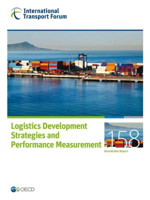 Logistics Development Strategies and Performance Measurement Roundtable158 Report Logistics Development Strategies and Performance Measurement Roundtable158 Report