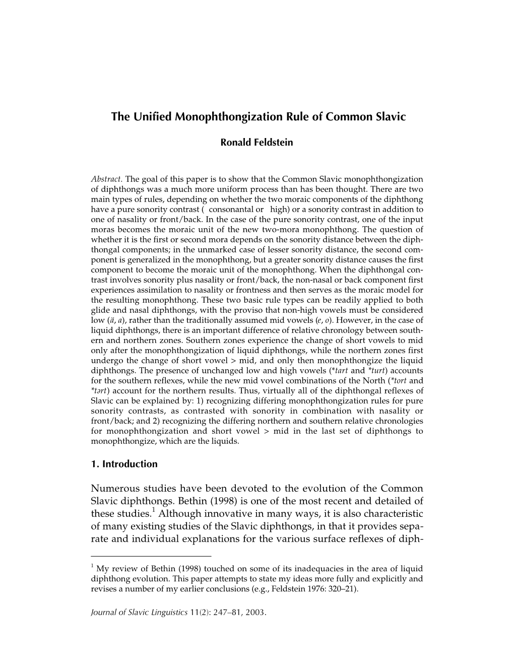 The Unified Monophthongization Rule of Common Slavic